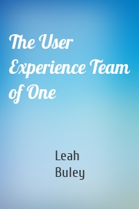 The User Experience Team of One