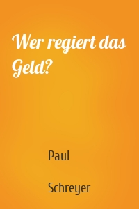 Wer regiert das Geld?