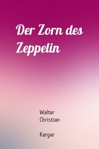 Der Zorn des Zeppelin