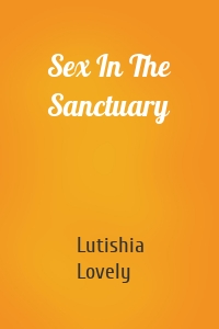 Sex In The Sanctuary