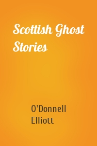 Scottish Ghost Stories