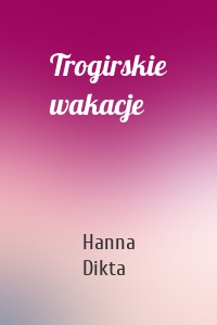 Trogirskie wakacje