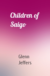 Children of Saigo