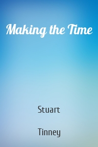 Making the Time