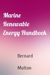 Marine Renewable Energy Handbook