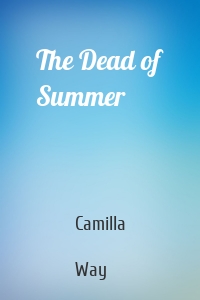 The Dead of Summer