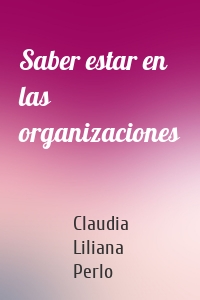 Saber estar en las organizaciones