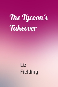 The Tycoon's Takeover