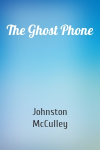 The Ghost Phone