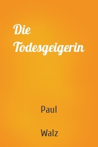 Die Todesgeigerin