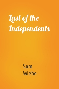 Last of the Independents