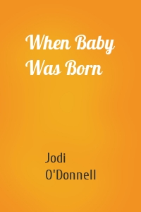 When Baby Was Born