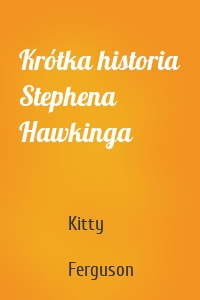 Krótka historia Stephena Hawkinga