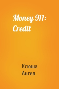 Money 911: Credit