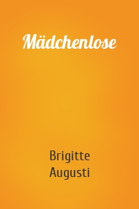 Mädchenlose