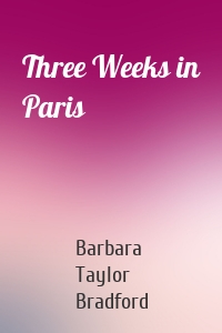 Three Weeks in Paris