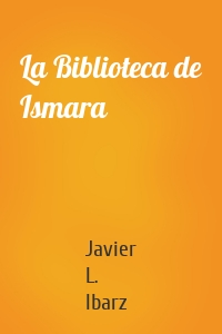 La Biblioteca de Ismara