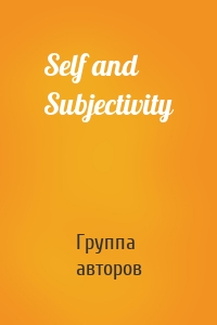 Self and Subjectivity