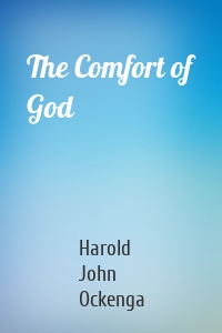 The Comfort of God