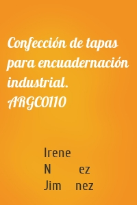 Confección de tapas para encuadernación industrial. ARGC0110