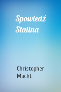 Spowiedź Stalina