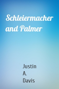 Schleiermacher and Palmer