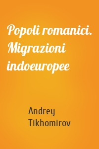 Popoli romanici. Migrazioni indoeuropee