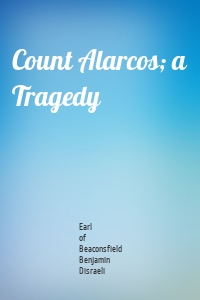 Count Alarcos; a Tragedy