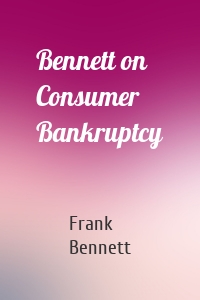 Bennett on Consumer Bankruptcy