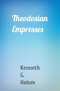 Theodosian Empresses