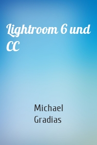 Lightroom 6 und CC