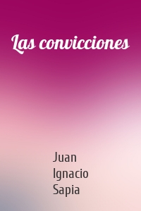 Las convicciones