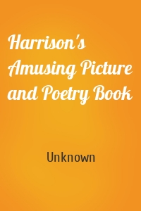 Harrison's Amusing Picture and Poetry Book