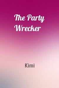 The Party Wrecker