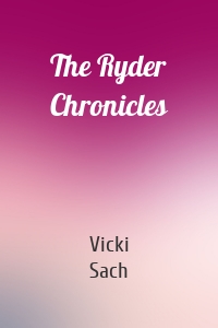 The Ryder Chronicles