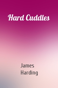 Hard Cuddles