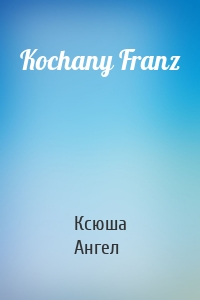 Kochany Franz