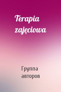 Terapia zajęciowa