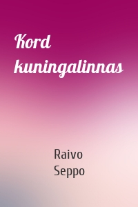 Kord kuningalinnas