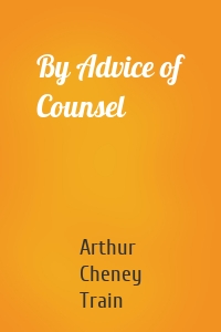 By Advice of Counsel
