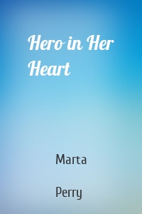 Hero in Her Heart