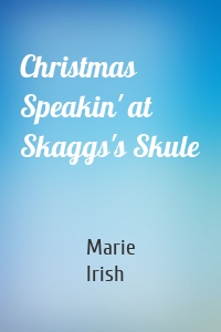 Christmas Speakin' at Skaggs's Skule
