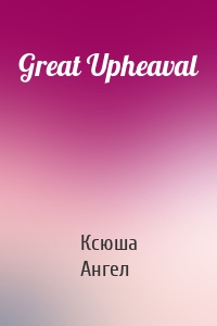 Great Upheaval