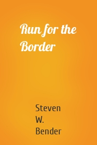 Run for the Border