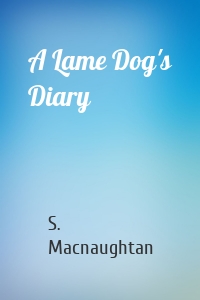 A Lame Dog's Diary