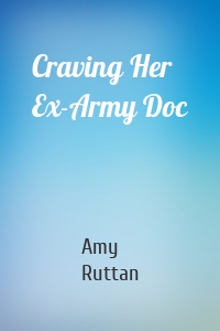 Craving Her Ex-Army Doc