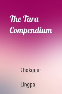 The Tara Compendium