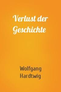 Verlust der Geschichte