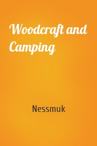 Woodcraft and Camping