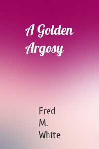 A Golden Argosy